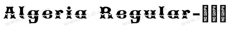 Algeria Regular字体转换 Algeria Regular字体转换